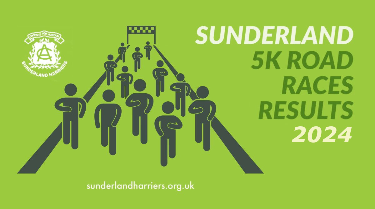 Sunderland Harriers - RESULTS 2024 SUNDERLAND 5K Road Races